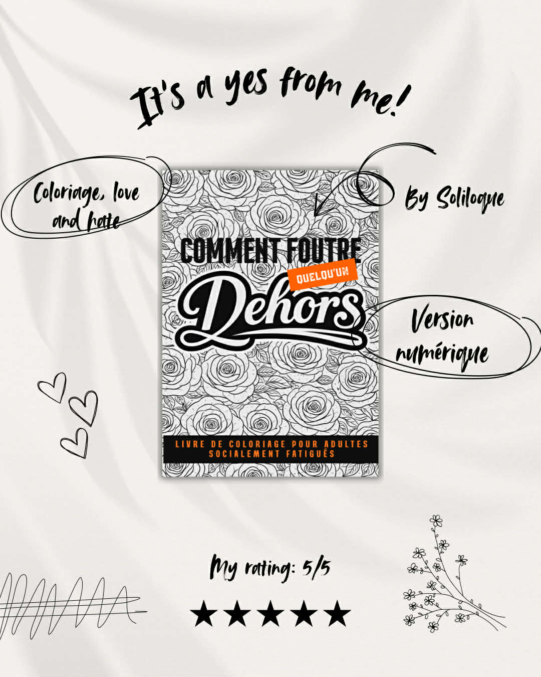 Comment foutre quelqu’un dehors, Le livre de coloriage pour adultes socialement fatigués.